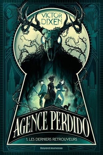 Agence Perdido Tome 1