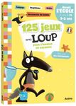 125 jeux avec Loup pour s'amuser en vacances