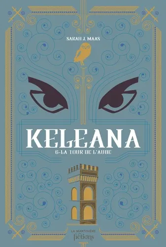 Keleana Tome 6La Tour de l'aube Keleana Tome 6La Tour de l'aube