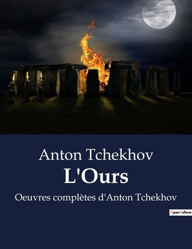 L'Ours - Oeuvres complètes d'Anton Tchekhov