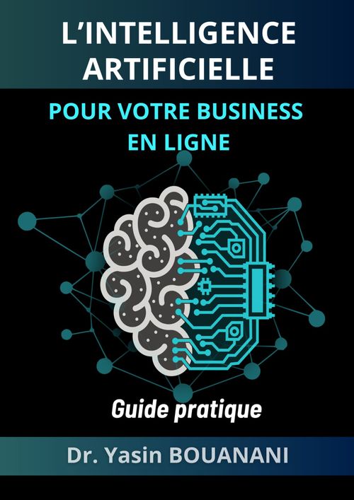 L'INTELLIGENCE ARTIFICIELLE POUR VOTRE BUSINESS EN LIGNE